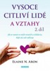 VYSOCE CITLIVÍ LIDÉ A VZTAHY, 2. DÍL