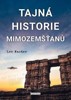 TAJNÁ HISTORIE MIMOZEMŠŤANŮ