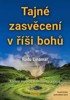 TAJNÉ ZASVĚCENÍ V ŘÍŠI BOHŮ -KÁMEN MUDRCŮ A CESTOVÁNÍ V ČASE