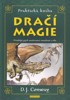 PRAKTICKÁ KNIHA DRAČÍ MAGIE