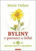 BYLINY V PREVENCI A LÉČBĚ 3 - BOLESTI HLAVY
