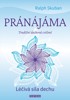 PRÁNÁJÁMA - TRADIČNÍ DECHOVÁ CVIČENÍ