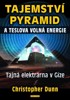 TAJEMSTVÍ PYRAMID A TESLOVA VOLNÁ ENERGIE