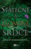 STATEČNÉ A ZLOMENÉ SRDCE