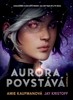 AURORA POVSTÁVÁ