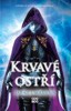 KRVAVÉ OSTŘÍ-POVÍDKY ZE SVĚTA SKLENĚNÉHO TRŮNU