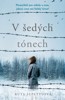 V ŠEDÝCH TÓNECH (BROŽ.)
