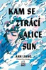 KAM SE ZTRÁCÍ ALICE SUN
