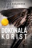 DOKONALÁ KOŘIST