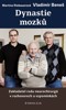 DYNASTIE MOZKŮ-ZAKLADATEL RODU NEUROCHIRURGŮ