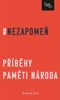 NEZAPOMEŇ - PŘÍBĚHY PAMĚTI NÁRODA / ŽENSKÝ, TY JSOU FAJN