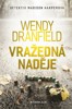 VRAŽEDNÉ NADĚJE