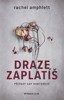 DRAZE ZAPLATÍŠ