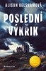 POSLEDNÍ VÝKŘIK