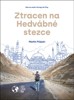 ZTRACEN NA HEDVÁBNÉ STEZCE