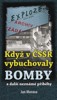 KDYŽ V ČSSR VYBUCHOVALY BOMBY A DALŠÍ NE