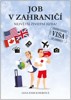 JOB V ZAHRANIČÍ - NEJVĚTŠÍ ŽIVOTNÍ JÍZDA