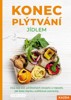 KONEC PLÝTVÁNÍ JÍDLEM - VÍCE NEŽ 333 UDRŽITELNÝCH RECEPTŮ