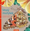 MALÝ MOTÝLEK - VELMI PŘÍRODNÍ KNÍŽKA