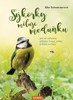 SÝKORKY MILUJÍ MEDUŇKU - JAK DO ZAHRADY PŘILÁKAT HMYZ