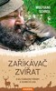 ZAŘÍKÁVAČ ZVÍŘAT - O SÍLE ŠUMAVSKÉ PŘÍRODY