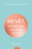 50 VĚT, KRERÉ VÁM USNADNÍ ŽIVOT