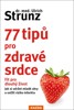 77 TIPŮ PRO ZDRAVÉ SRDCE - CELÝ ŽIVOT FIT