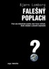 FALEŠNÝ POPLACH - PROČ NÁS KLIMATICKÁ PANIKA