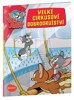 VELKÉ CIRKUSOVÉ DOBRODRUŽSTVÍ - TOM A JERRY V OBRÁZKOVÉM PŘÍ