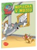 NEPLECHA V MUZEU - TOM A JERRY V OBRÁZKOVÉM PŘÍBĚHU