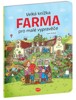 VELKÁ KNÍŽKA FARMA PRO MALÉ VYPRAVĚČE