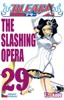 BLEACH 29: THE SLASHING OPERA