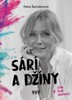 SÁRÍ A DŽÍNY  + JÓGA, DECH, MEDITACE