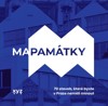 MAPAMÁTKY-70 STAVEB,KTERÉ BYSTE V PRAZE NEMĚLI MINOUT
