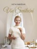VŠE SVÁTEČNÍ-IVETA FABEŠOVÁ PEČE PODLE SANDTERKY