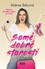 SAMÉ DOBRÉ STAROSTI