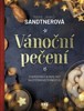 VÁNOČNÍ PEČENÍ - CUKROVINKY A PAMLSKY NA ŠTĚDROVEČERNÍ STŮL