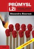 PRŮMYSL LŽI - PROPAGANDA, KONSPIRACE/3.V