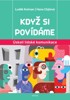 KDYŽ SI POVÍDÁME - ÚSKALÍ LIDSKÉ KOMUNIKACE