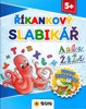 ŘÍKANKOVÝ SLABIKÁŘ - ZÁBAVNÁ CVIČEBNICE 5+
