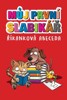 MŮJ PRVNÍ SLABIKÁŘ - ŘÍKANKOVÁ ABECEDA