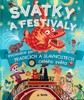 SVÁTKY A FESTIVALY - PRŮVODCE PO TRADICÍCH A SLAVNOSTECH