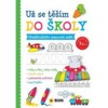 UŽ SE TĚŠÍM DO ŠKOLY - PŘEDŠKOLÁKŮV PS