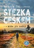 STEZKA ČESKEM.. MŮŽE JÍT KAŽDÝ