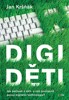 DIGIDĚTI - JAK PEČOVAT O DĚTI