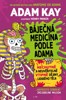 BÁJEČNÁ MEDICÍNA PODLE ADAMA