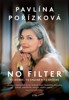 PAVLÍNA POŘÍZKOVÁ NO FILTER