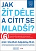 MAYO CLINIC: JAK ŽÍT DÉLE A CÍTIT SE MLADŠÍ