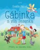 GÁBINKA A VÍLA JASENKA - PŘÍBĚHY ZE ZELENÉHO DOMU