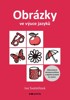 OBRÁZKY VE VÝUCE JAZYKŮ